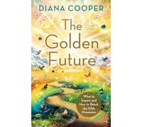 Diana Cooper The Golden Future (Tascabile)