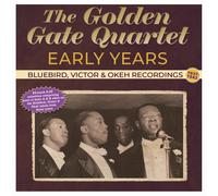 The Golden Gate Quart Early Years: Bluebird, Victor & Okeh Recordings 1937- (CD)