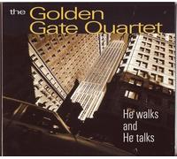 THE GOLDEN GATE QUARTET - He Walks and He Talks