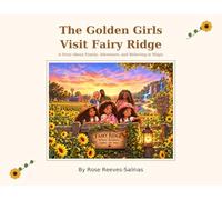 The Golden Girls Visit Fairy Ridge