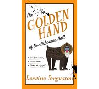 The Golden Hand: A totally gripping and hilarious British cozy mystery