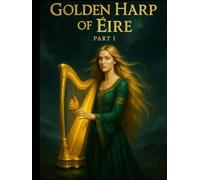 The Golden Harp of Eire