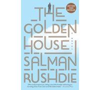 The Golden House: A Novel: Salman Rushdie