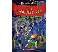 Geronimo Stilto The Golden Key (Geronimo Stilton and the King (Copertina rigida)
