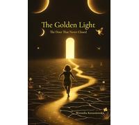 The Golden Light: The Door That Never Closed