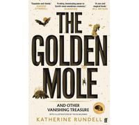 The Golden Mole: and Other Vanishing Treasure-Rundell, Katherine-Copertina fless