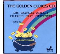The Golden Oldies Cd - 25 Songs About Oldies but Goodies