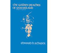 The Golden Peaches of Samarkand: A Study of T'ang Exotics