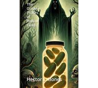 The Golden Pickles of Hollow Fields