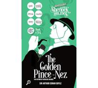 The Golden Pince-Nez - The Return of Sherlock Holmes: Whodunit with Sherlock Holmes