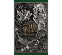 The Golden Plume: Beyond the Mountains
