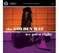 the Golden Rat We Got A Right (CD)