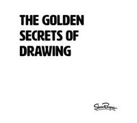The Golden Secrets of Drawing