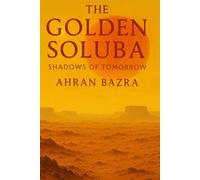 The Golden Soluba: Shadows of Tomorrow