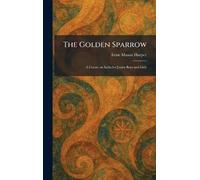 The Golden Sparrow: A Course on India for Junior Boys and Girls