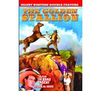 The Golden Stallion / The Road Agent