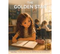 The Golden Star: A quiet story about the warmth that was already there