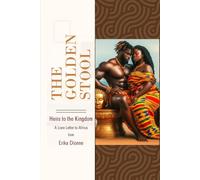 The Golden Stool: Heirs to the Kingdom