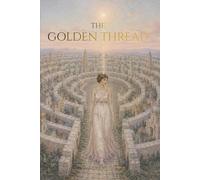 THE GOLDEN THREAD