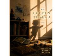 The Golden Thread: A Memoir