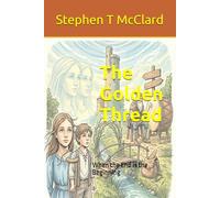 The Golden Thread: When the End is the Beginning