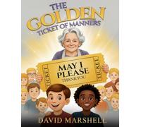 The Golden Ticket of Manners