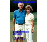 The Golden Years Blueprint: A Guide to Thriving in Retirement
