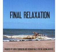 Golding Institute Presents - Final Relaxation