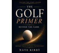 The Golf Primer: Beyond the Game