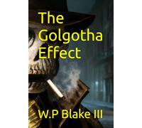 The Golgotha Effect
