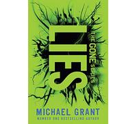 The Gone Series Lies: The classic YA thriller by number one bestselling author Michael Grant, with a bold new cover for 2021