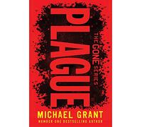 The Gone Series Plague: The classic YA thriller by number one bestselling author Michael Grant, with a brand new cover look for 2022