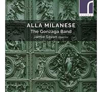 The Gonzaga Band; Jamie Savan - Alla Milanese