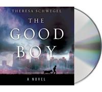 The Good Boy by Theresa Schwegel (2013-11-05)