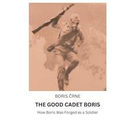 THE GOOD CADET BORIS
