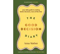 Anna Mathur The Good Decision Diary (Copertina rigida) (PRESALE 07/08/2025)