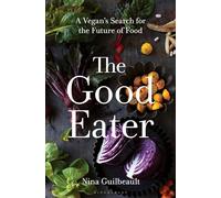 Nina Guilbeault The Good Eater (Copertina rigida)