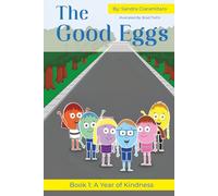 The Good Eggs: Inspiring Kindness, Global Adventure, Helping Others
