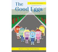 The Good Eggs: Inspiring Kindness, Global Adventure, Helping Others