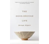 Avram Alpert The Good-Enough Life (Tascabile)