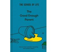 The Good Enough Parent (Copertina rigida)