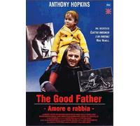 The Good Father. Amore E Rabbia