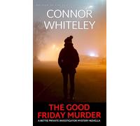 The Good Friday Murder: A Bettie Private Investigator Mystery Novella