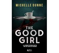 The good girl. La vendetta è un piatto che va servito freddo