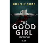 The good girl. La vendetta è un piatto che va servito freddo