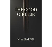 The Good Girl Lie