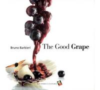 The good grape. Ediz. a colori