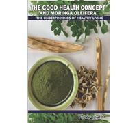 The Good Health Concept e Moringa Oleifera The Underp - NUOVO FUNKE. JIYAH 2022