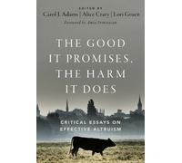The Good It Promises, the Harm It Does (Tascabile)