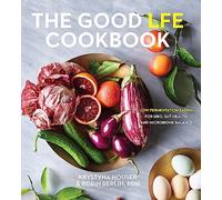 Krystyna Houser Robin Berlin Good LFE Cookbook (Copertina rigida)